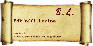 Bánffi Larina névjegykártya